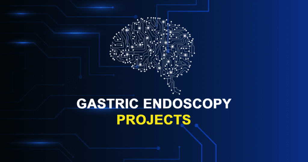 Gastric Endoscopy Projects from Beginner to Advanced