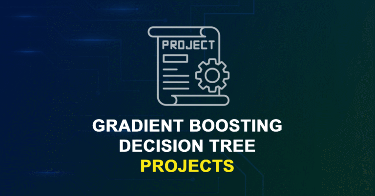 Gradient Boosting Decision Tree Projects for MTech, MS & PhD Students