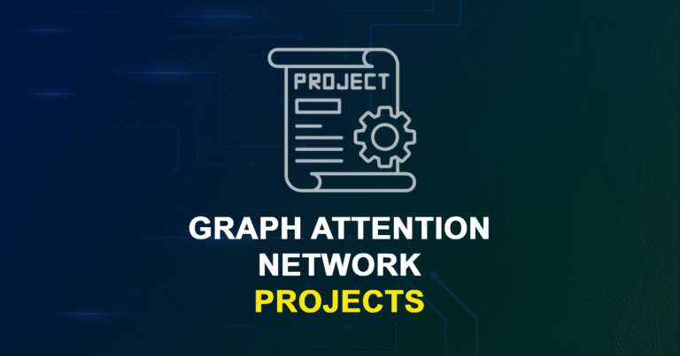Graph Attention Network Projects & Research Ideas with source code