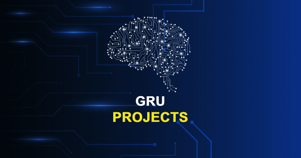 GRU Projects for Final Year Students