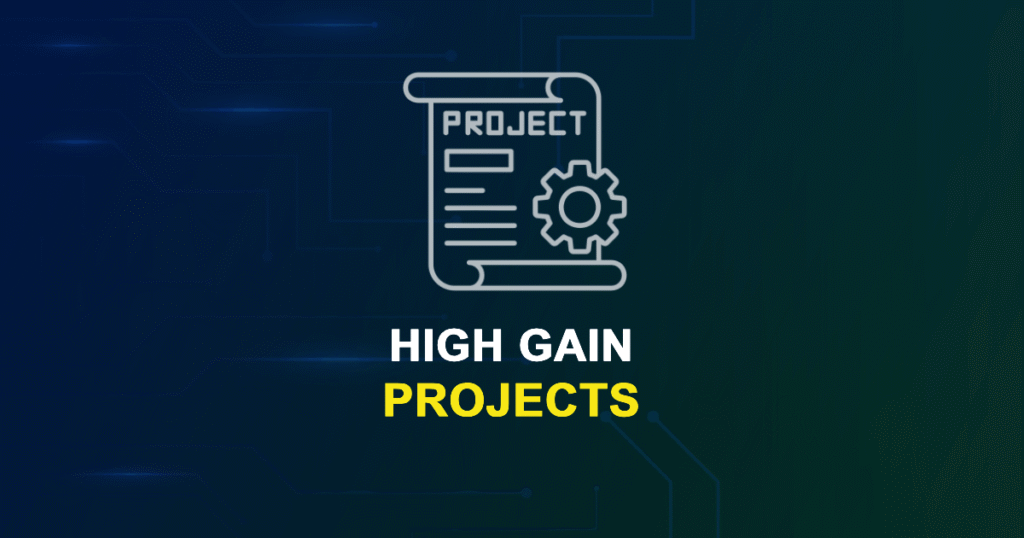 High Gain Projects for ME, MS, MTech, PhD Students