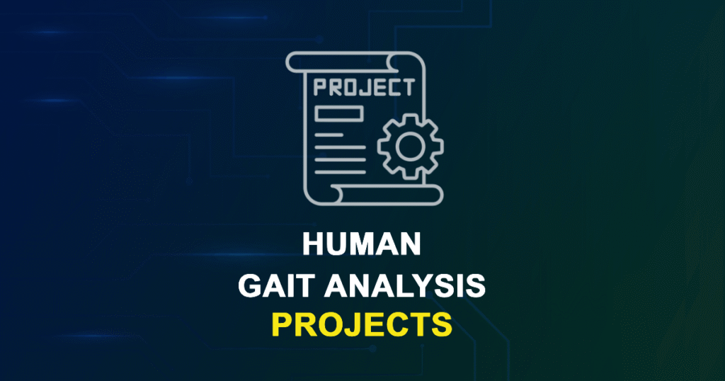 Human Gait Analysis Projects & Research Ideas with source code