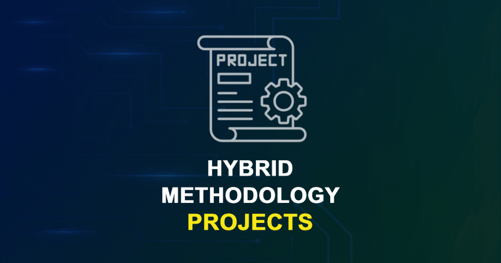 Hybrid Methodology Projects for MTech, MS & PhD Students