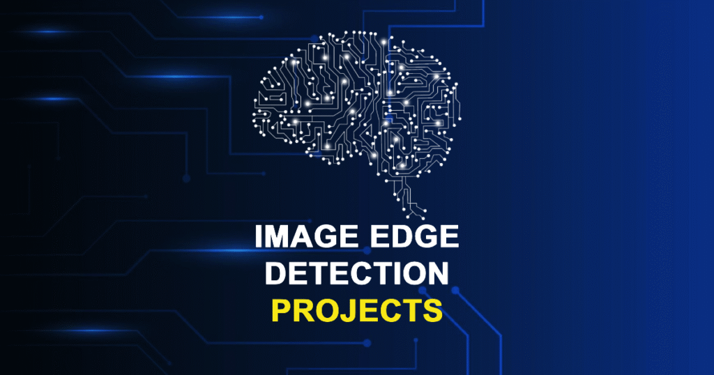Image Edge Detection Projects for Final Year Students