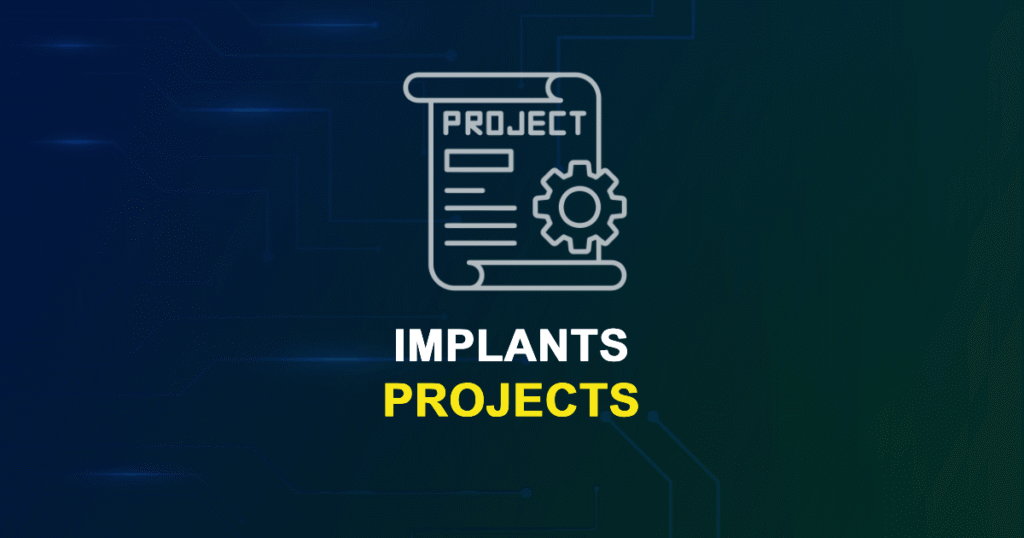 Implants Projects with Source Code for Final Year Students