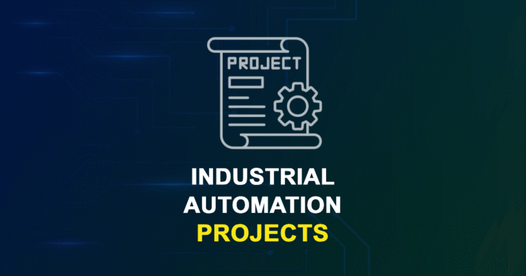 Industrial Automation Projects for ME, MS, MTech, PhD Students
