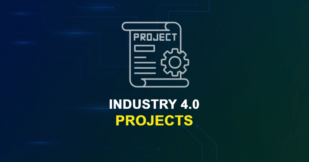 Industry 4.0 Projects for MTech, MS & PhD Students