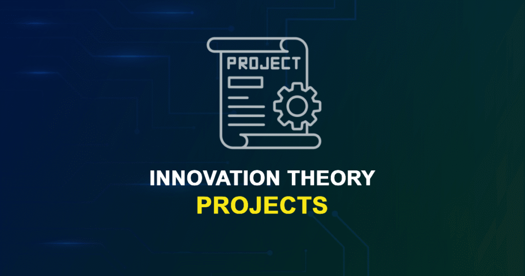Innovation Theory Projects & Research Topics with source code