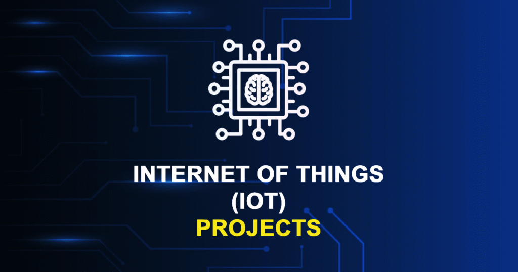 Top Internet of Things (IoT) Projects for MTech & Research Scholars