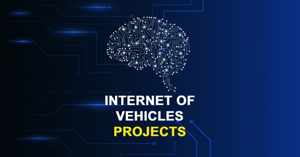 Internet Of Vehicles Projects from Beginner to Advanced