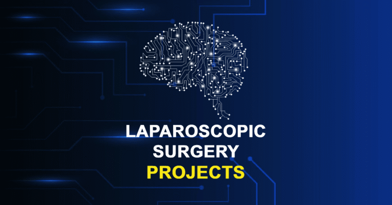 Laparoscopic Surgery Projects for Final Year Students