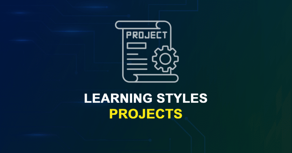 Learning Styles Projects & Research Topics with source code