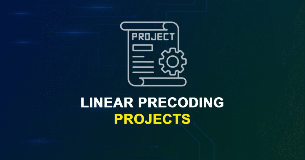 Linear Precoding Projects for Engineering Students