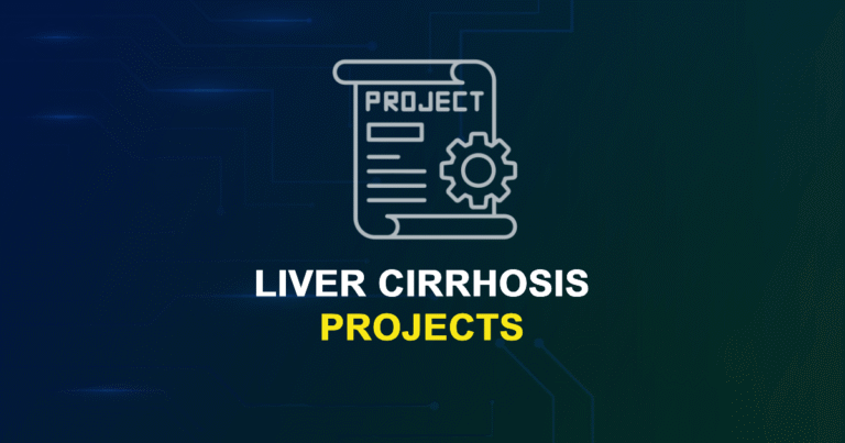 Liver Cirrhosis Projects for MTech, MS & PhD Students