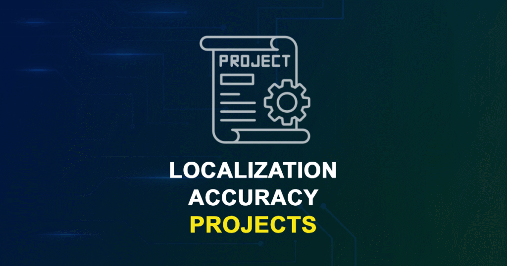Localization Accuracy Projects for Engineering Students