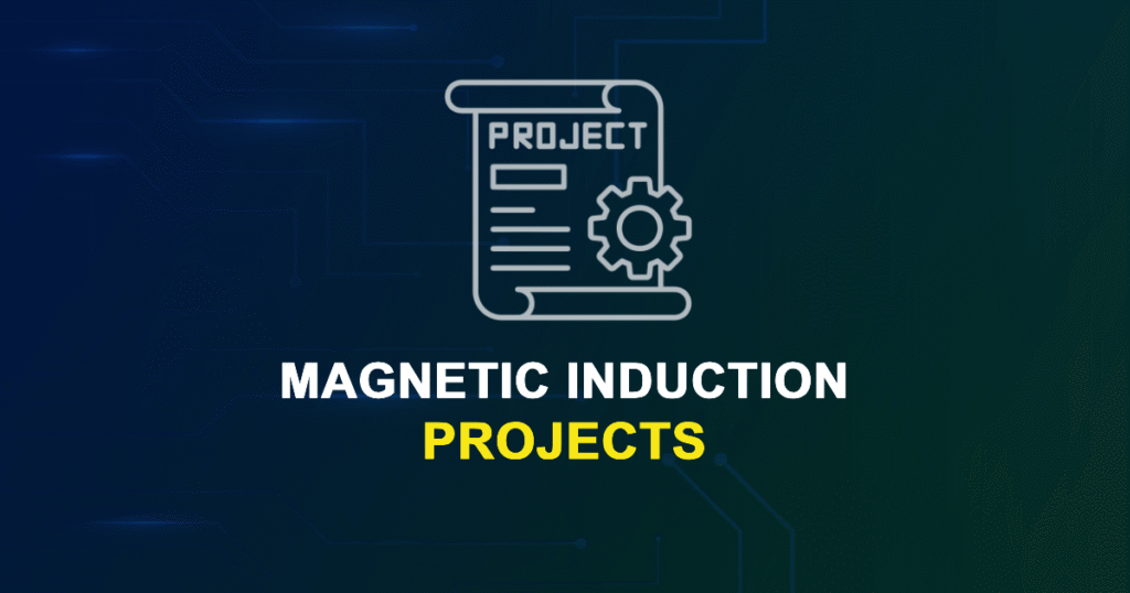 Magnetic Induction (MI) Projects for MTech & PhD Students