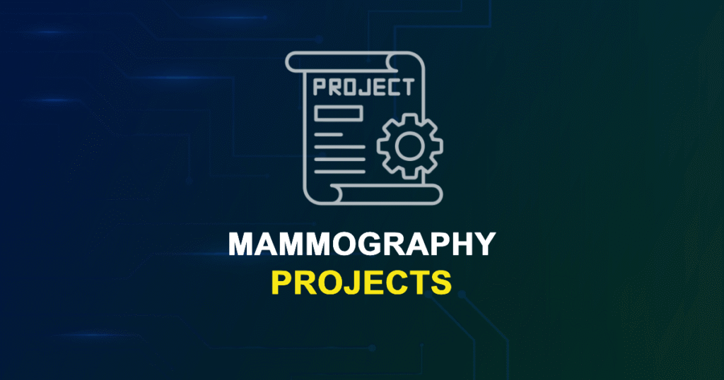 Mammography Projects for Final Year Students with Source Code