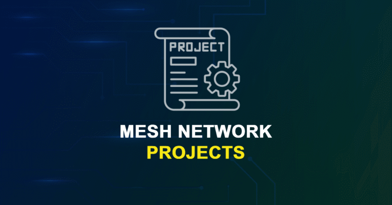 Mesh Network Projects for MTech & PhD Students