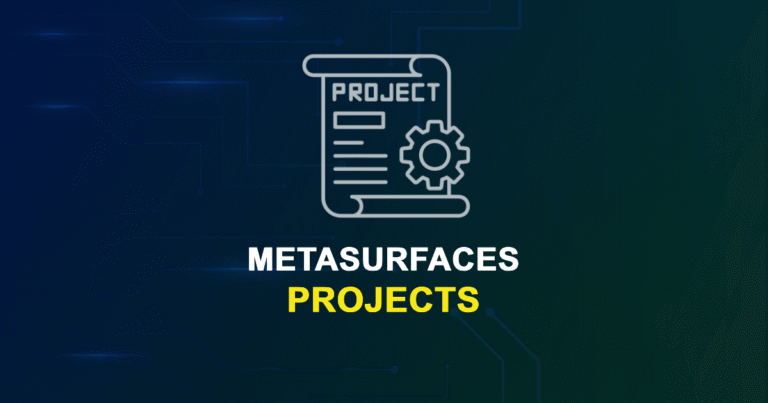 Metasurfaces Projects from Beginner to Advanced