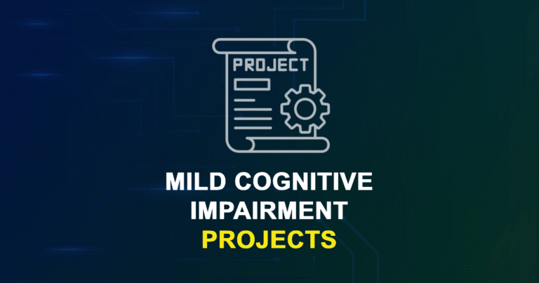 Mild Cognitive Impairment Projects | Research Topics with source code
