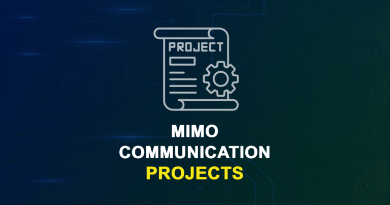 MIMO Communication Projects for MTech, MS & PhD Students