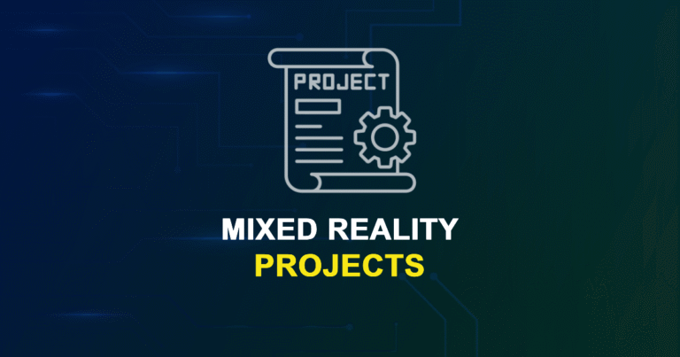 Mixed Reality Projects & Research Topics with source code