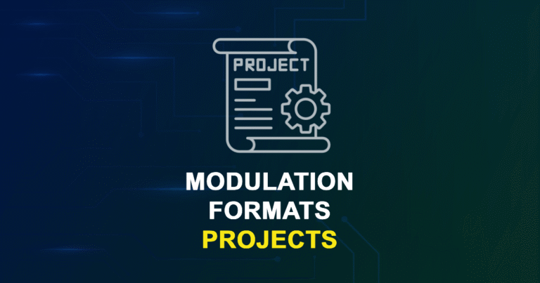 Modulation Formats Projects for MTech, MS & PhD Students