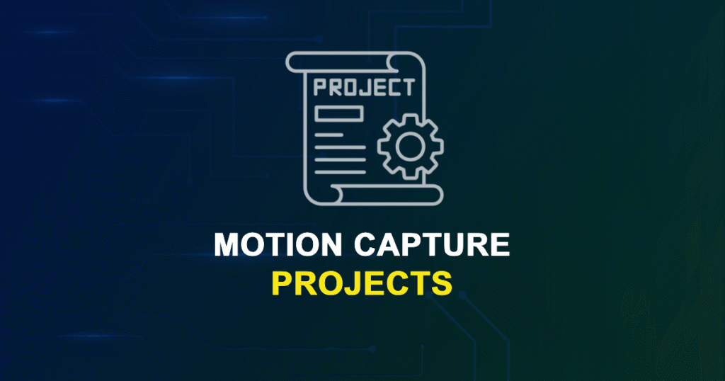 Motion Capture Projects for Final Year Students with Source Code