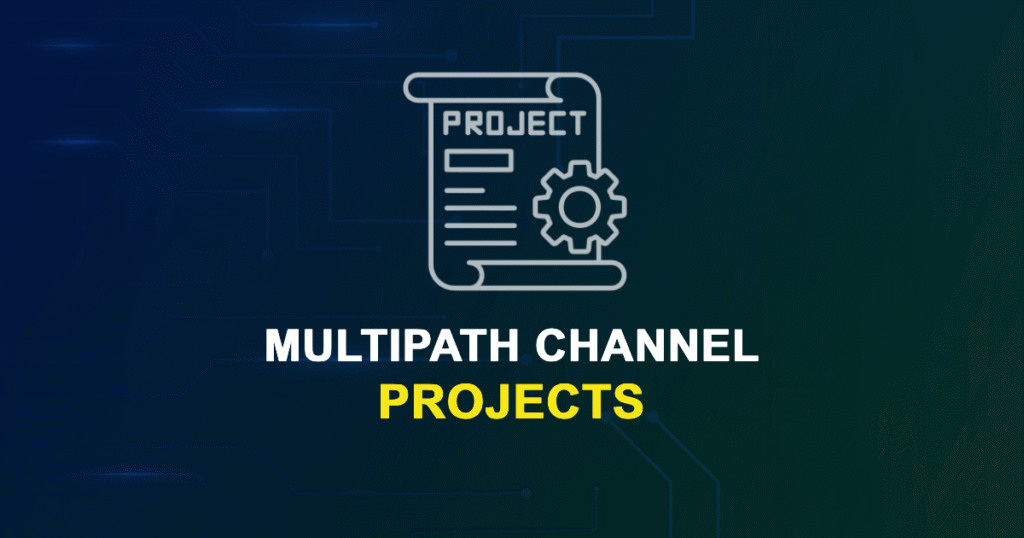 Multipath Channel Projects for Final Year Students