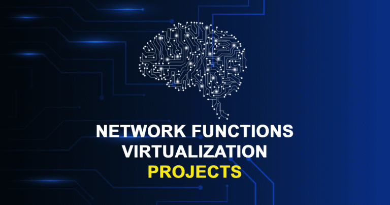 Network Functions Virtualization Projects for Final Year Students
