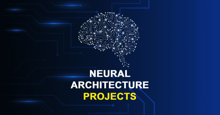 Neural Architecture Projects for MTech, MS & PhD Students