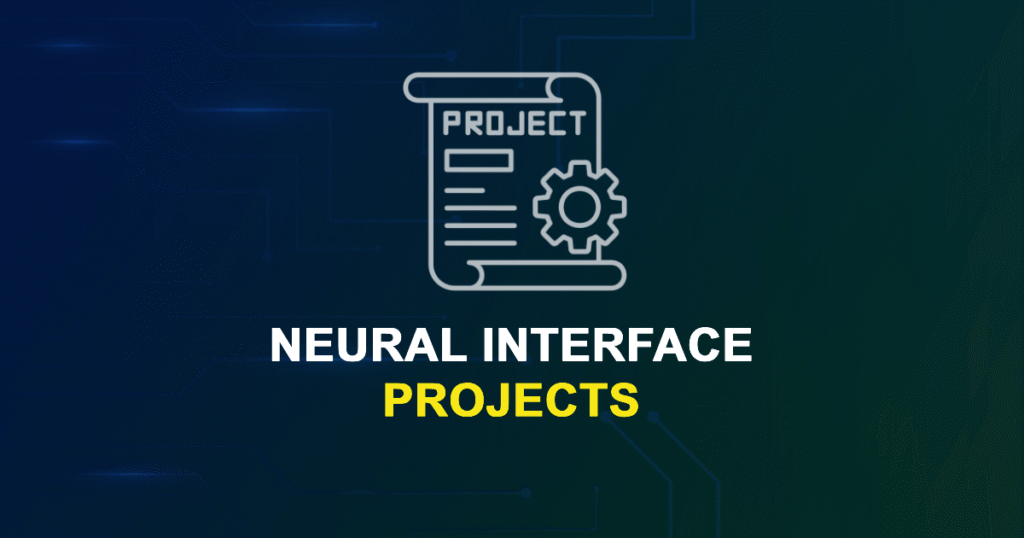 Neural Interface Projects & Research Ideas with source code