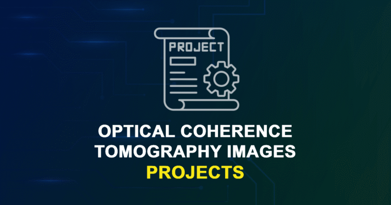 Optical Coherence Tomography Images Projects