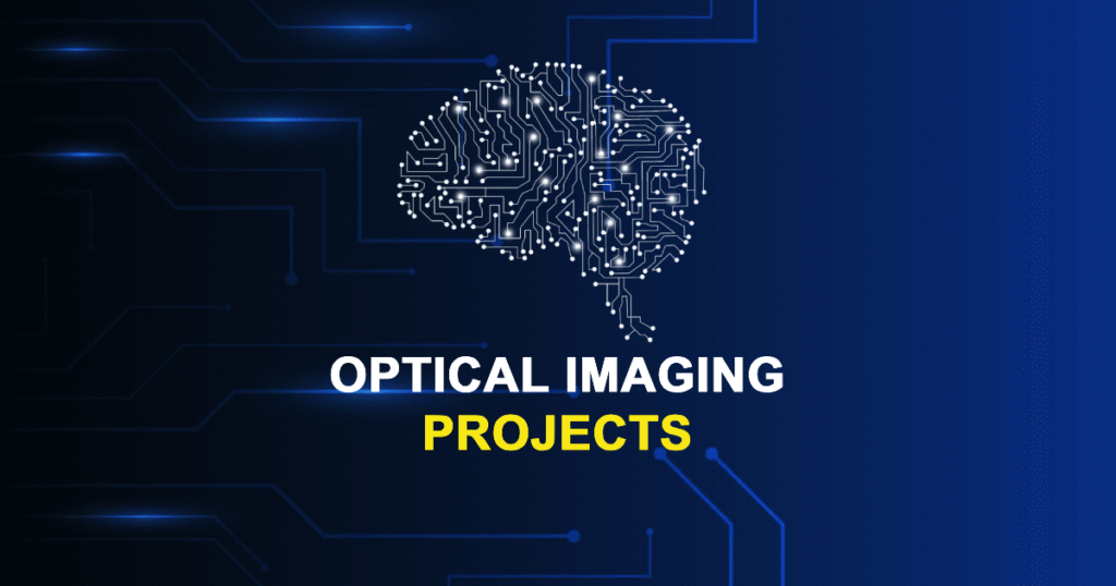 Optical Imaging Projects for Final Year Students