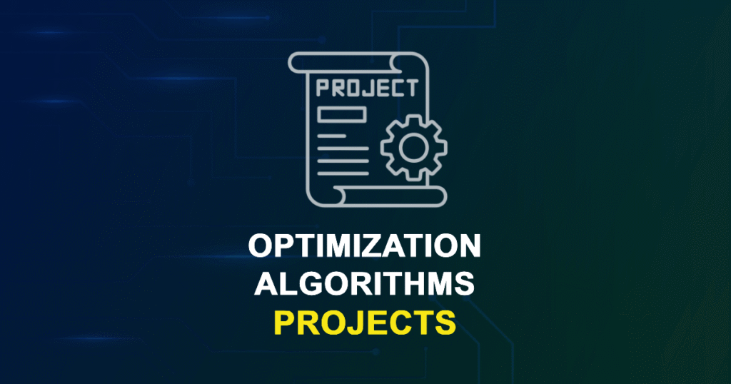 Optimization Algorithms Projects for Engineering Students