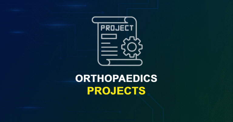 Orthopaedics Projects with Source Code for Final Year Students