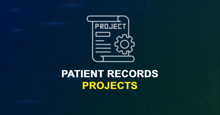 Patient Records Projects for Final Year Students with Source Code
