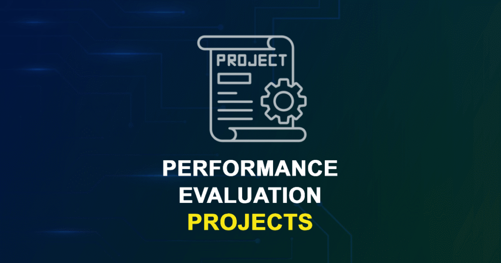 Performance Evaluation Projects & Research Ideas with source code