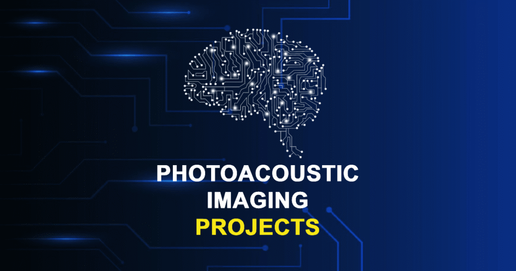 Photoacoustic Imaging Projects for MTech with Source Code