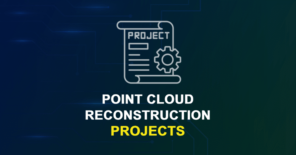 Point Cloud Reconstruction Projects for Engineering Students