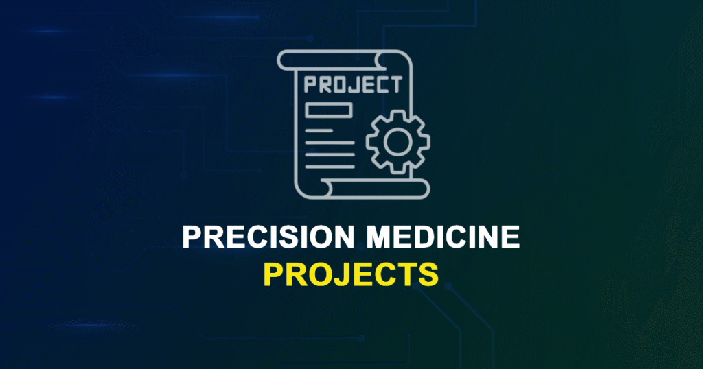 Precision Medicine Projects & Research Topics with source code