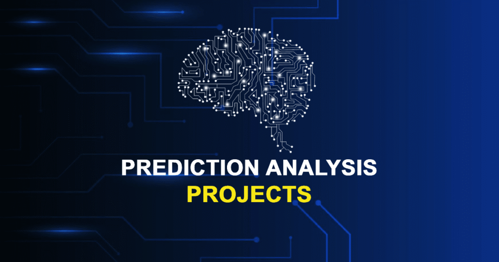 Prediction Analysis Projects for MS ME MTech with Source Code