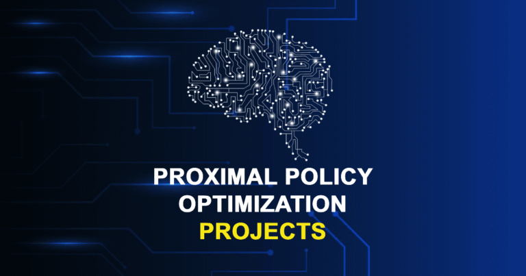 Proximal Policy Optimization Projects for Final Year Students