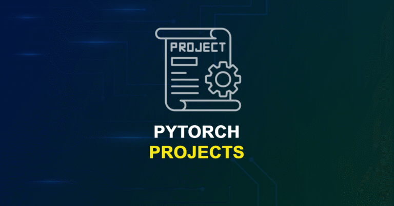 Best 50+ PyTorch Projects for MTech, MS & PhD Students