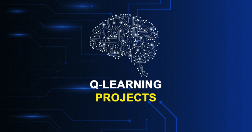 Q-Learning Projects for Final Year Students