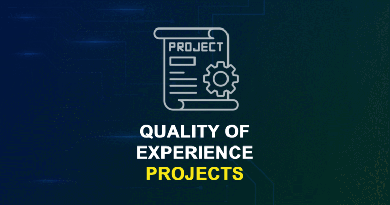 Quality of Experience Projects for Final Year Students