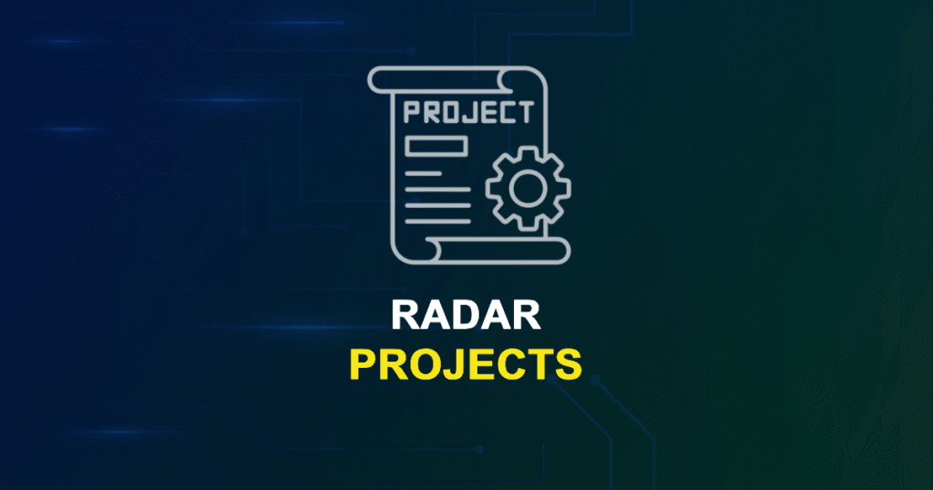 Radar Projects for ME, MS, MTech, PhD Students with Source Code