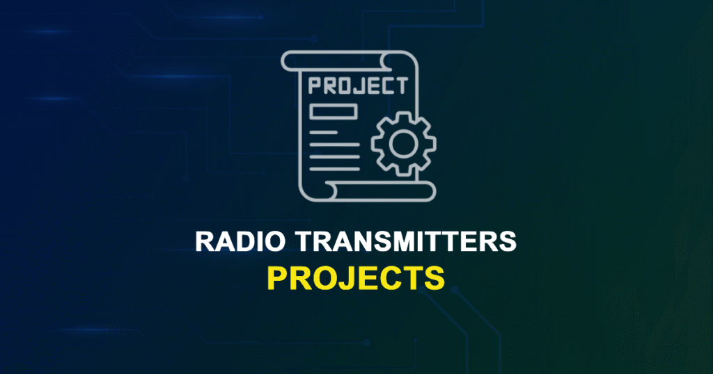 Radio Transmitters Projects and Research Topics with source code