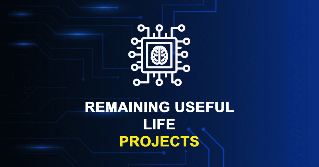 Remaining Useful Life Projects for MTech, MS & PhD Students