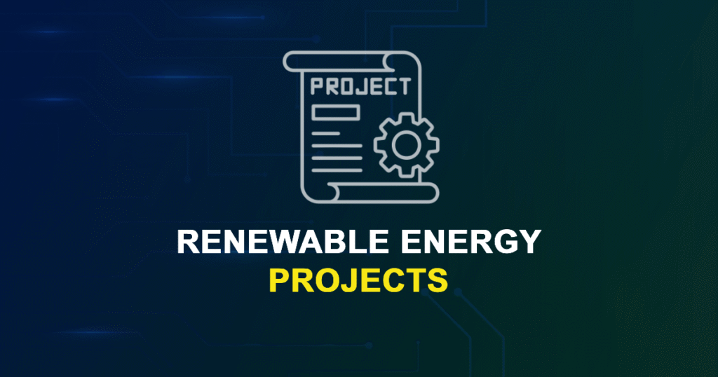 Renewable Energy Projects for Engineering Students